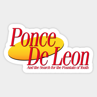 Now Showing: Ponce De Leon Sticker